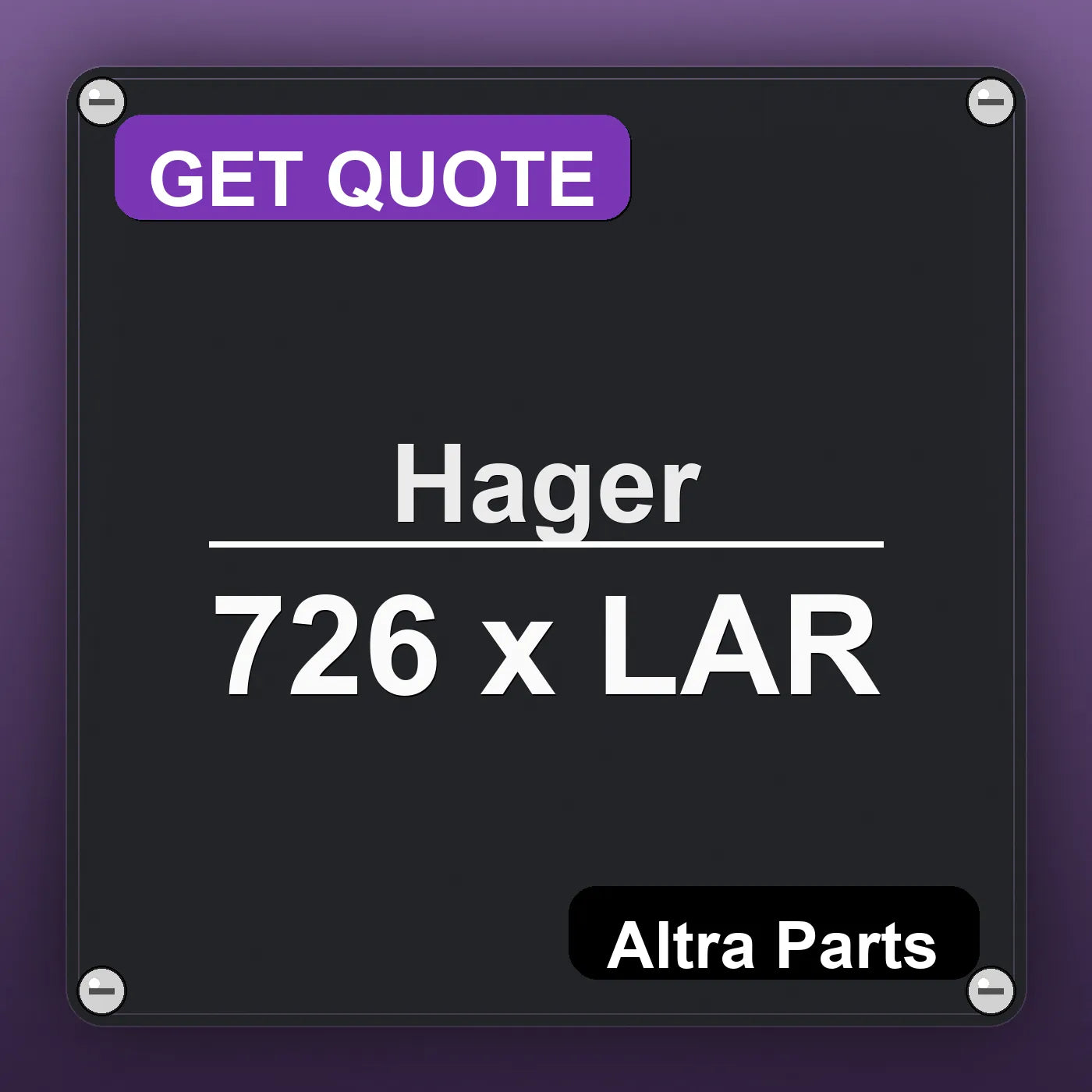 Hager 726 x LAR industrial nameplate style image – Altra Parts. GET QUOTE.
