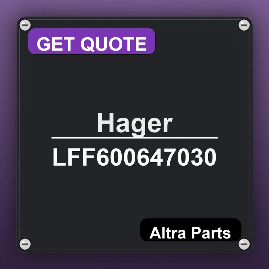 Hager LFF600647030 industrial nameplate style image – Altra Parts. GET QUOTE.