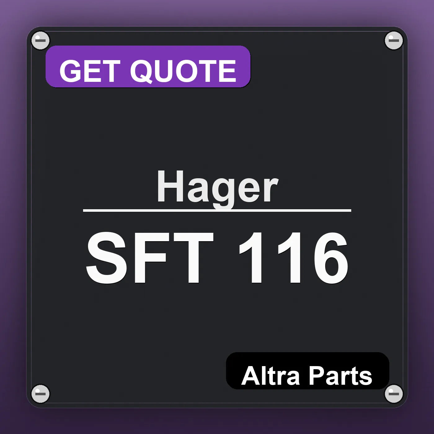 Hager SFT 116 industrial nameplate style image – Altra Parts. GET QUOTE.