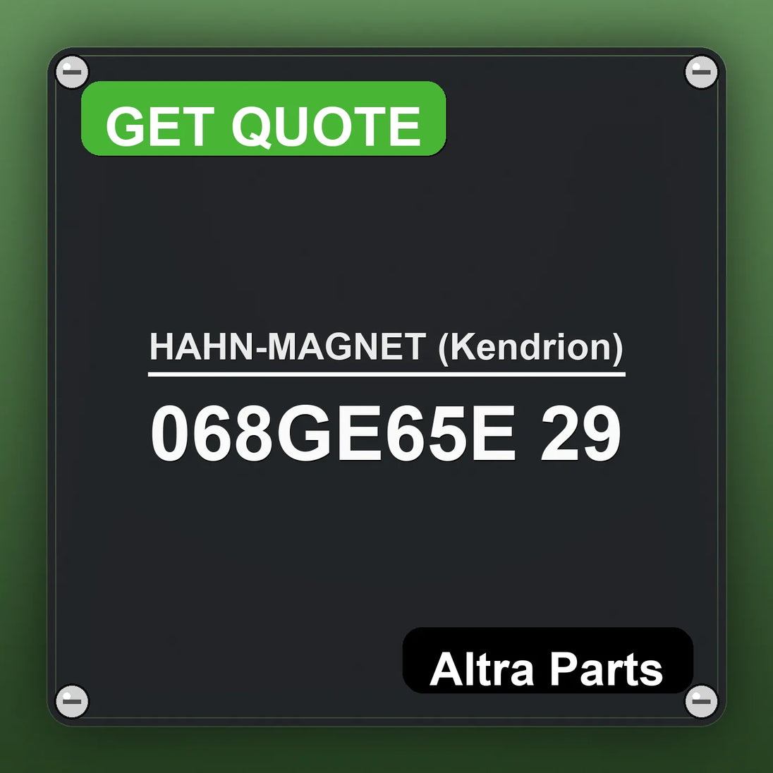 HAHN-MAGNET (Kendrion) 068GE65E 29 industrial nameplate style image – Altra Parts. GET QUOTE.