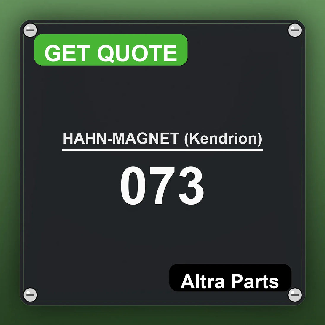 HAHN-MAGNET (Kendrion) 073 industrial nameplate style image – Altra Parts. GET QUOTE.