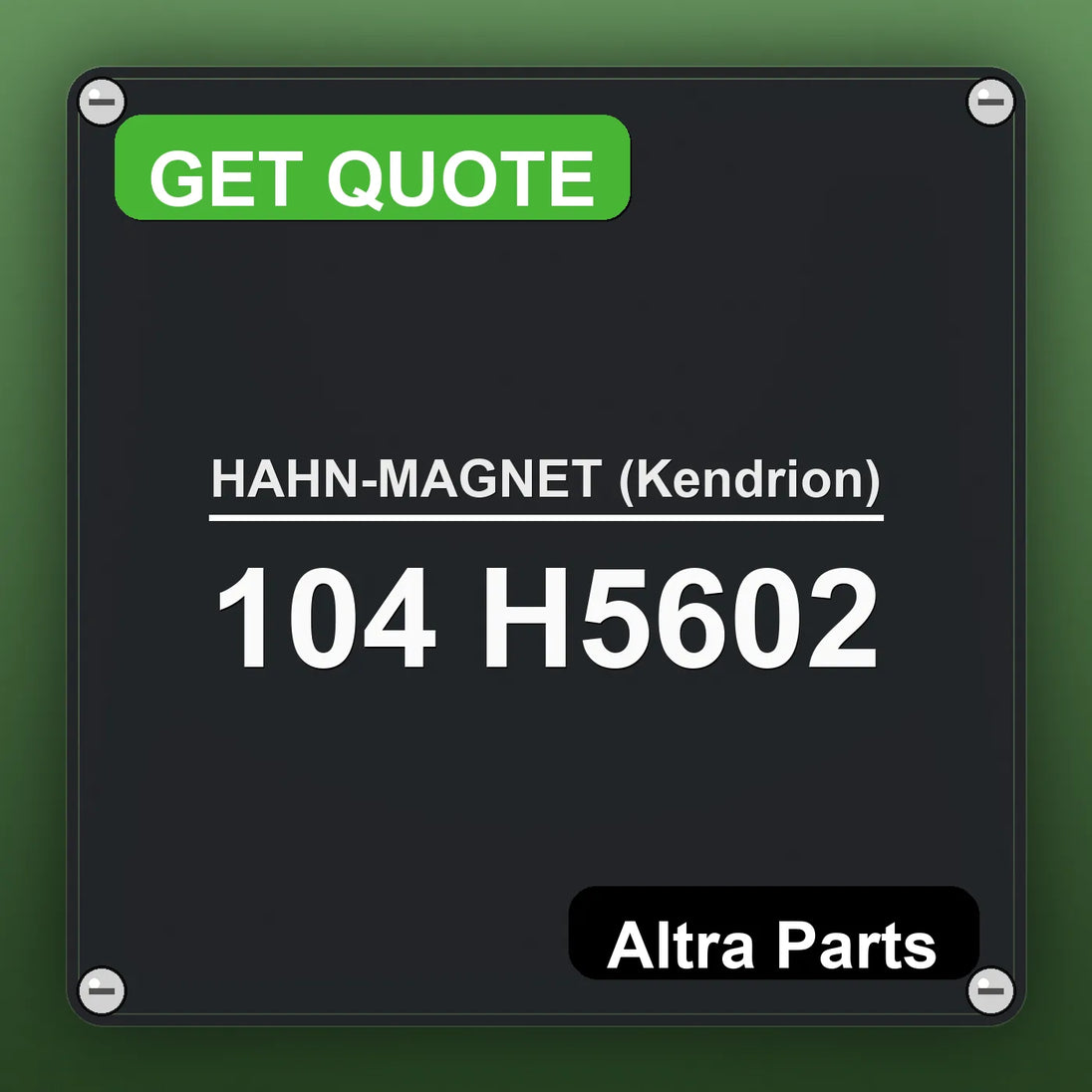 HAHN-MAGNET (Kendrion) 104 H5602 industrial nameplate style image – Altra Parts. GET QUOTE.