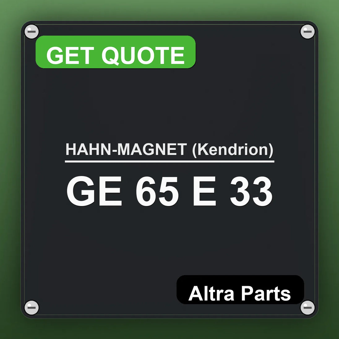 HAHN-MAGNET (Kendrion) GE 65 E 33 industrial nameplate style image – Altra Parts. GET QUOTE.