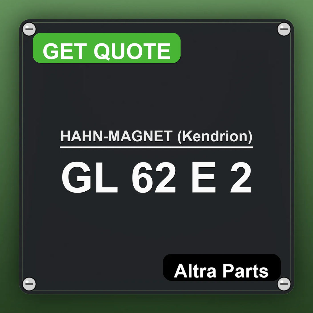 HAHN-MAGNET (Kendrion) GL 62 E 2 industrial nameplate style image – Altra Parts. GET QUOTE.