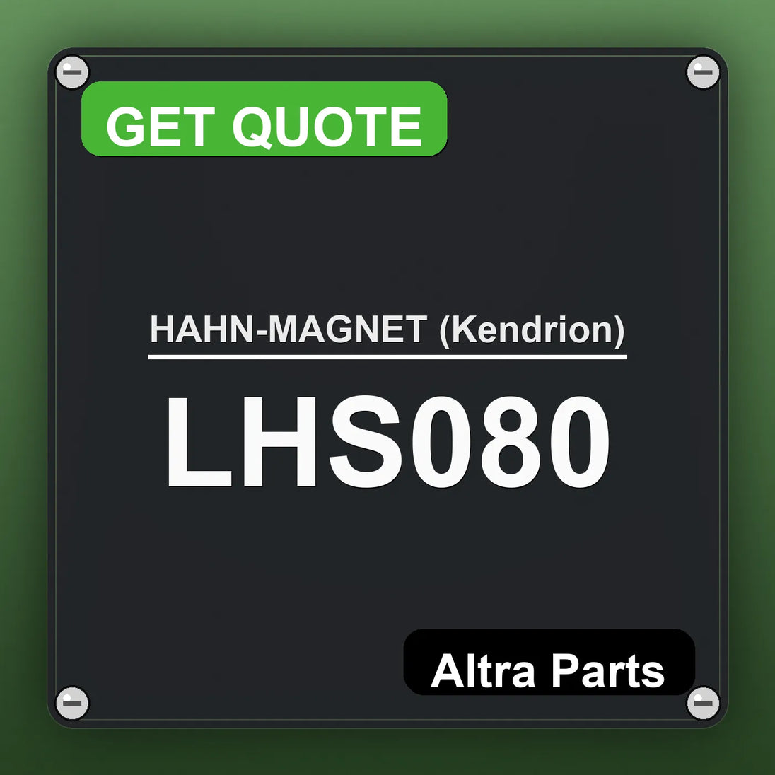 HAHN-MAGNET (Kendrion) LHS080 industrial nameplate style image – Altra Parts. GET QUOTE.