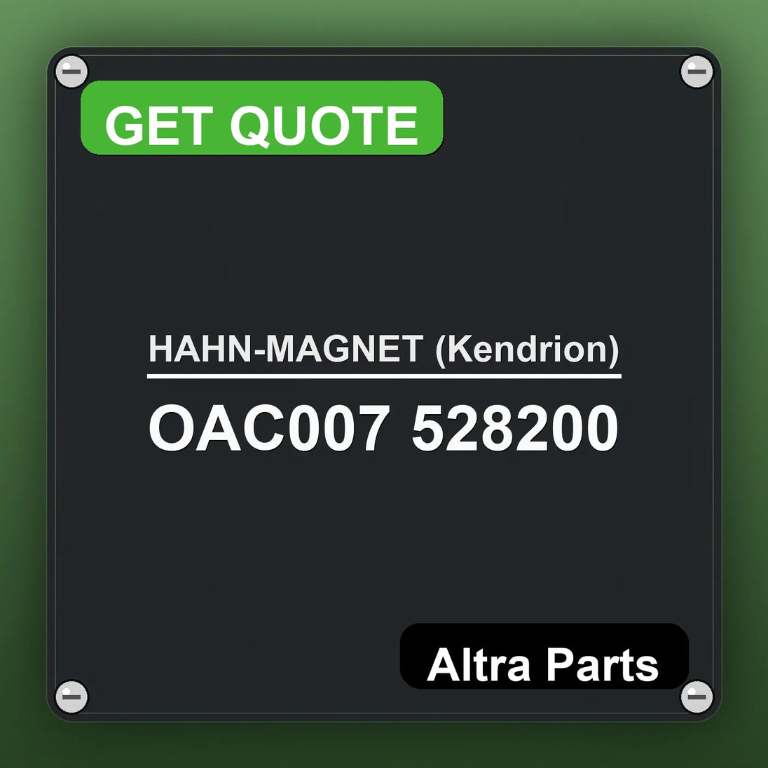HAHN-MAGNET (Kendrion) OAC007 528200 industrial nameplate style image – Altra Parts. GET QUOTE.