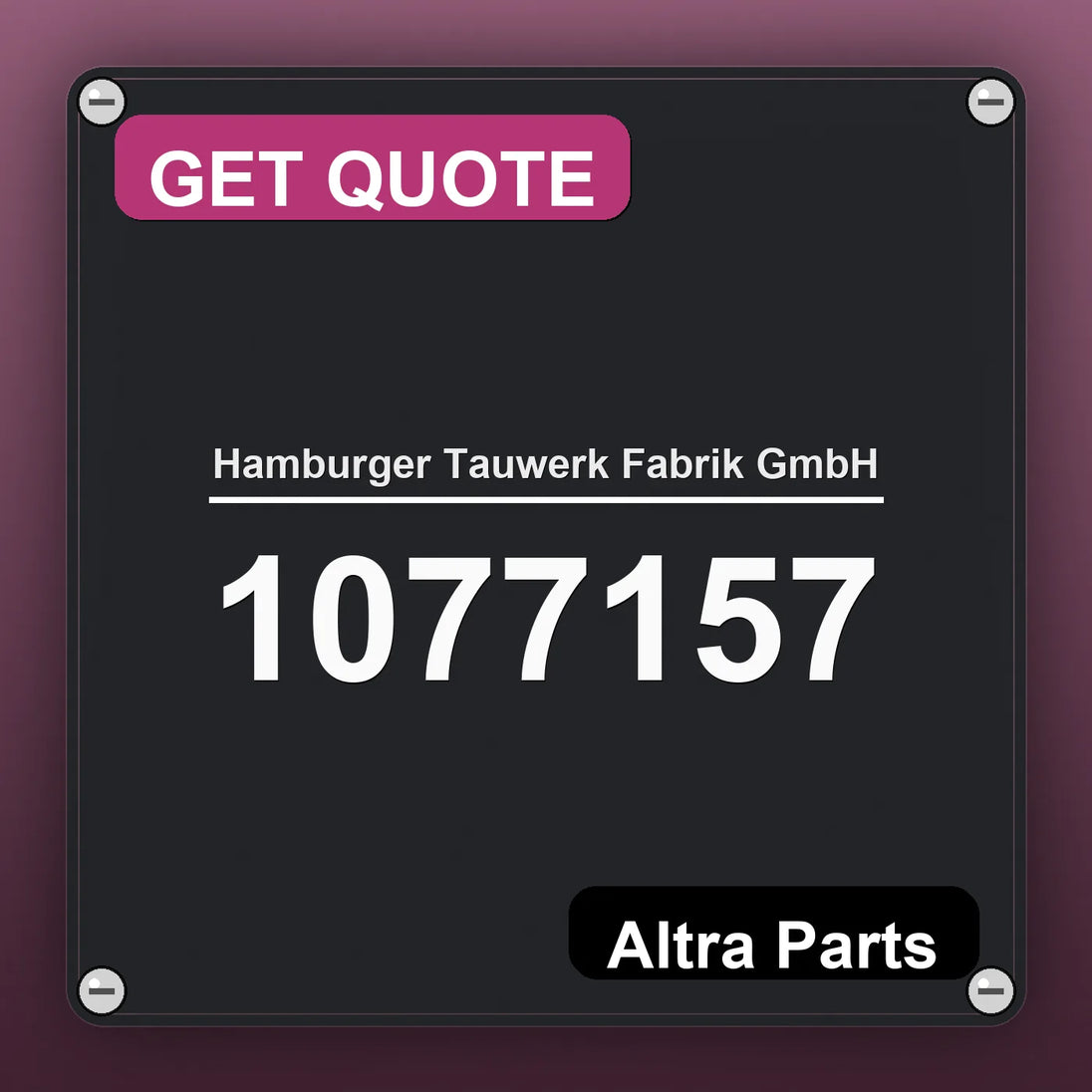 Hamburger Tauwerk Fabrik GmbH 1077157 industrial nameplate style image – Altra Parts. GET QUOTE.