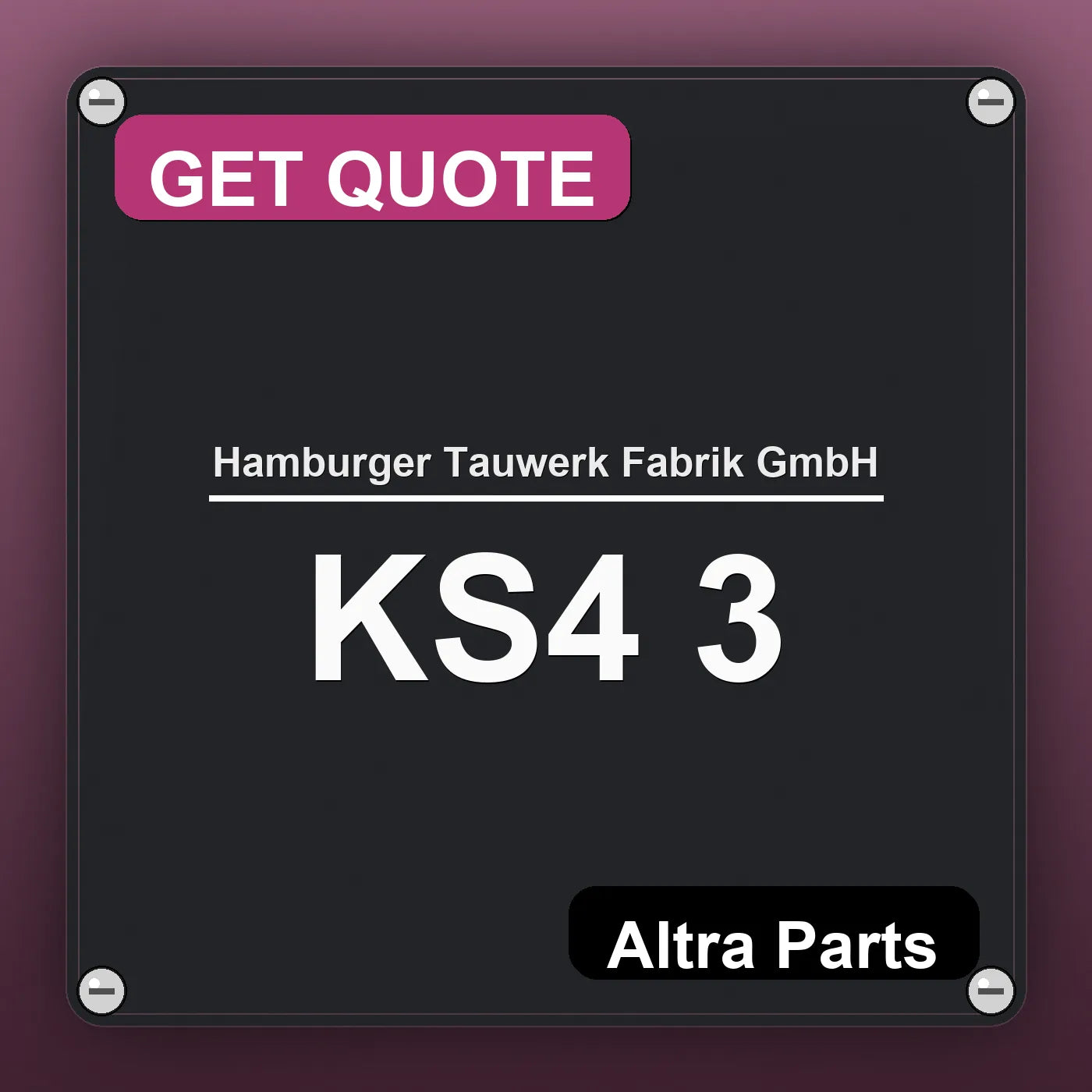 Hamburger Tauwerk Fabrik GmbH KS4 3 industrial nameplate style image – Altra Parts. GET QUOTE.