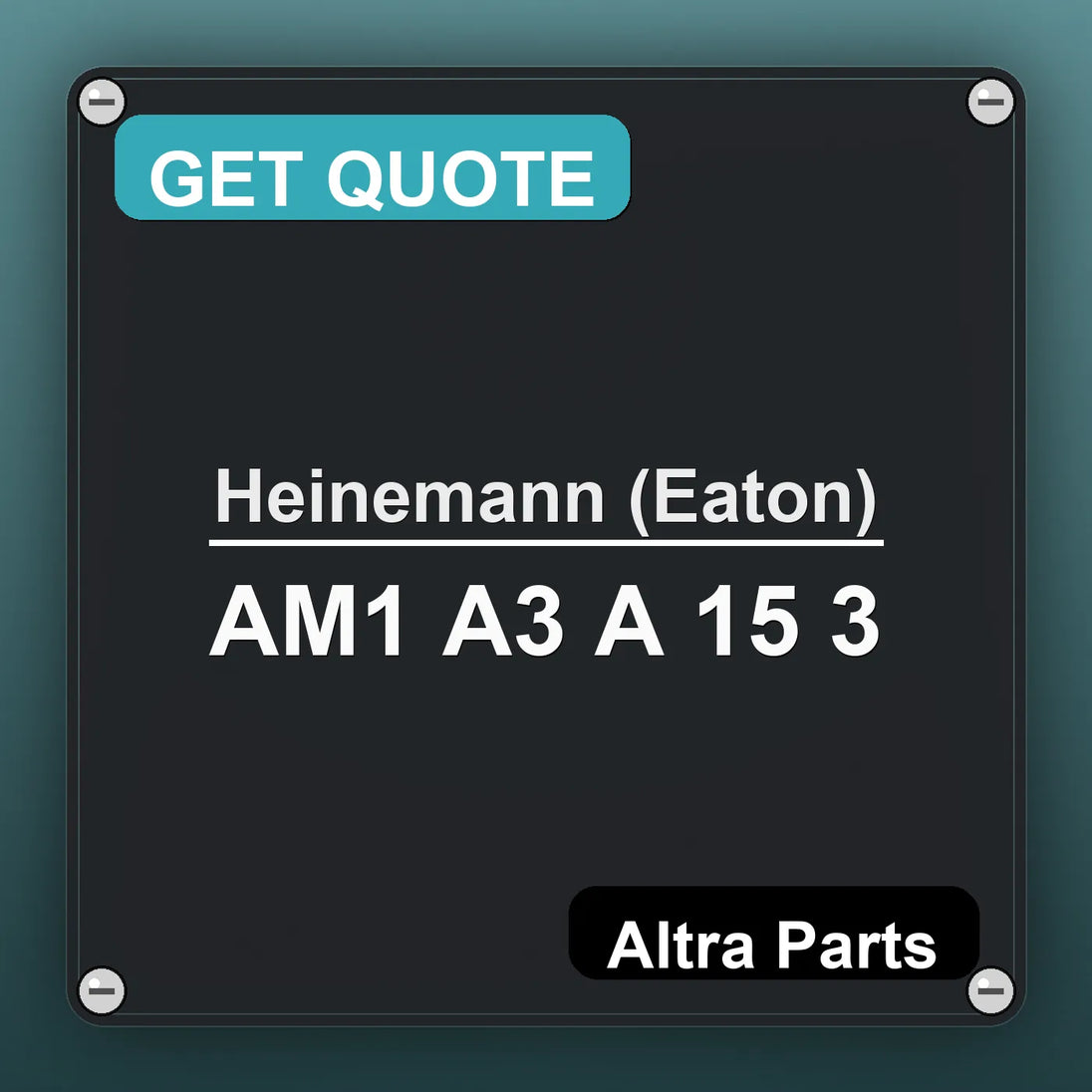 Heinemann (Eaton) AM1 A3 A 15 3 industrial nameplate style image – Altra Parts. GET QUOTE.