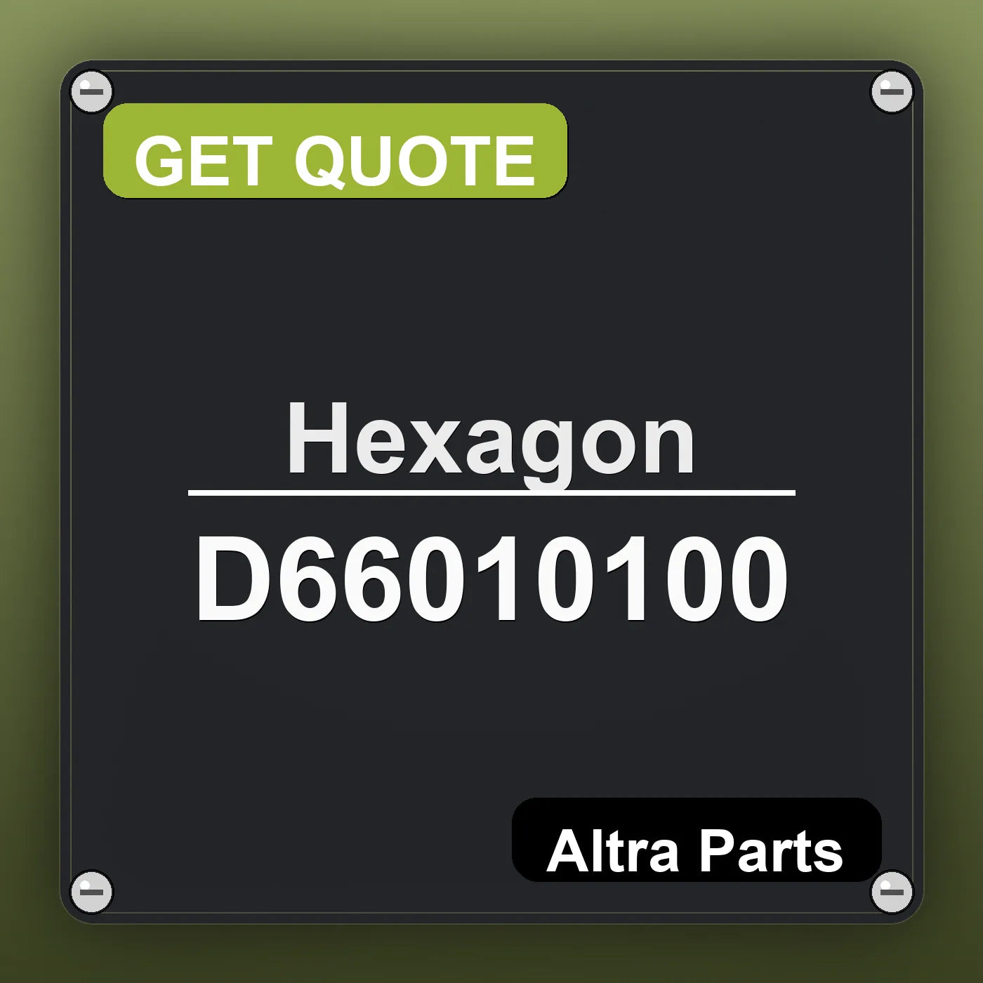 Hexagon D66010100 industrial nameplate style image – Altra Parts. GET QUOTE.