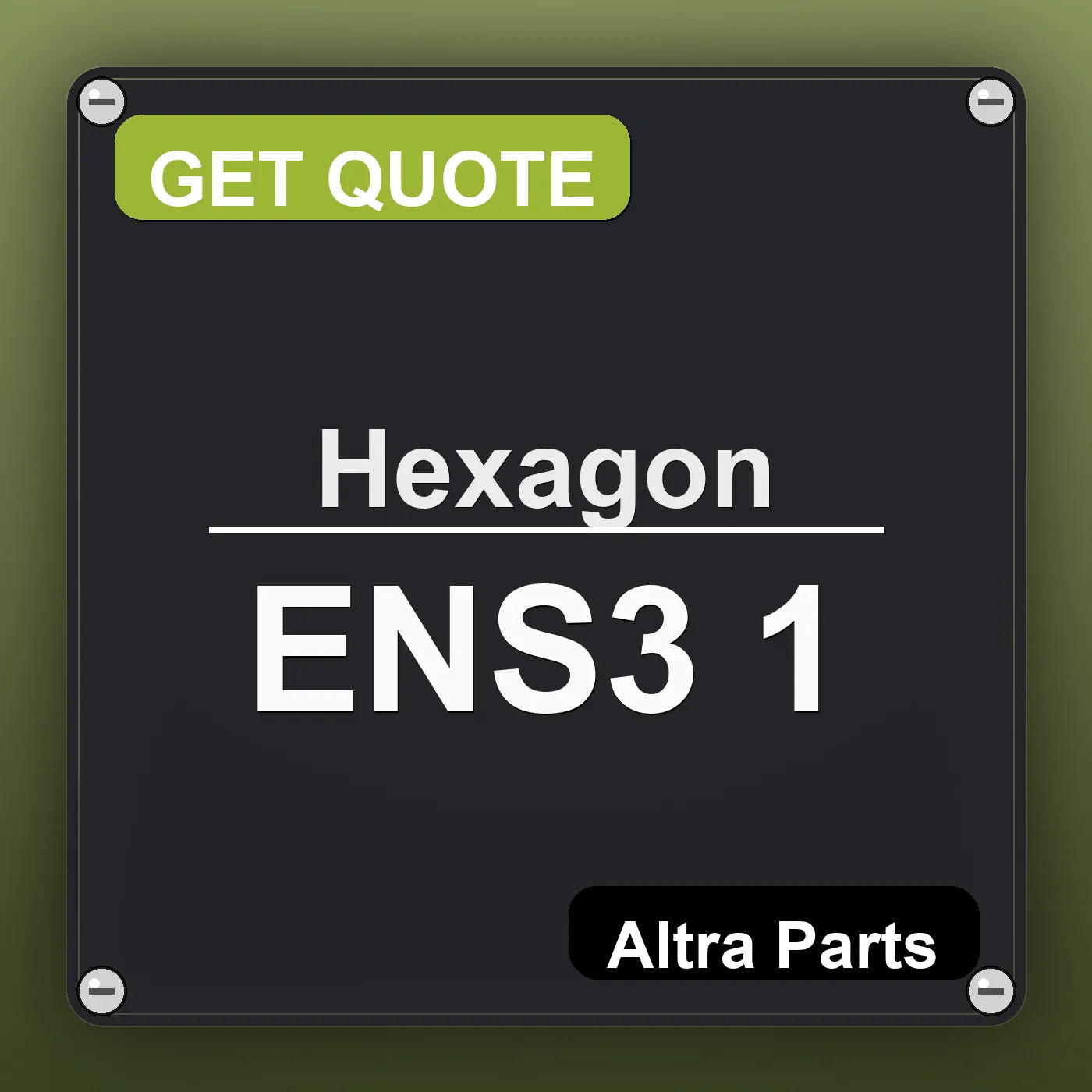 Hexagon ENS3 1 industrial nameplate style image – Altra Parts. GET QUOTE.