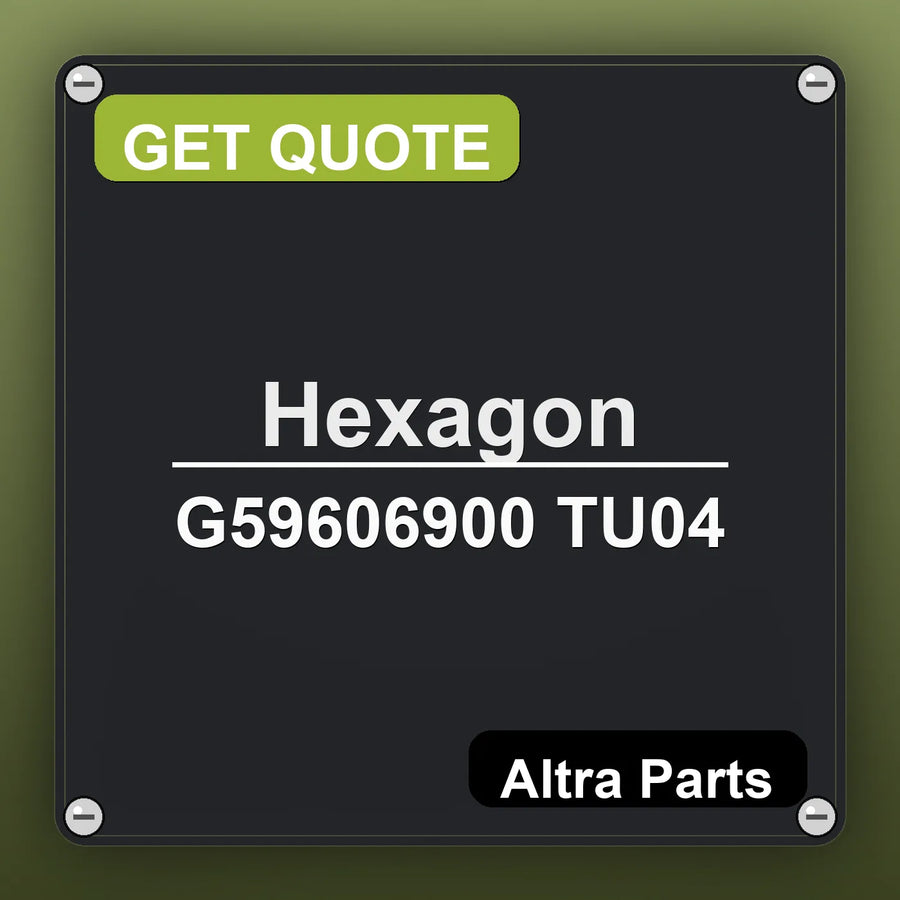 Hexagon G59606900 TU04 industrial nameplate style image – Altra Parts. GET QUOTE.