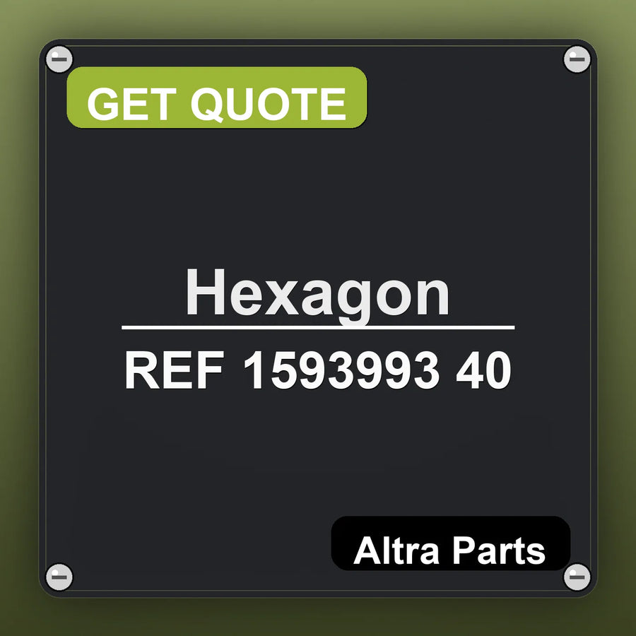 Hexagon REF 1593993 40 industrial nameplate style image – Altra Parts. GET QUOTE.
