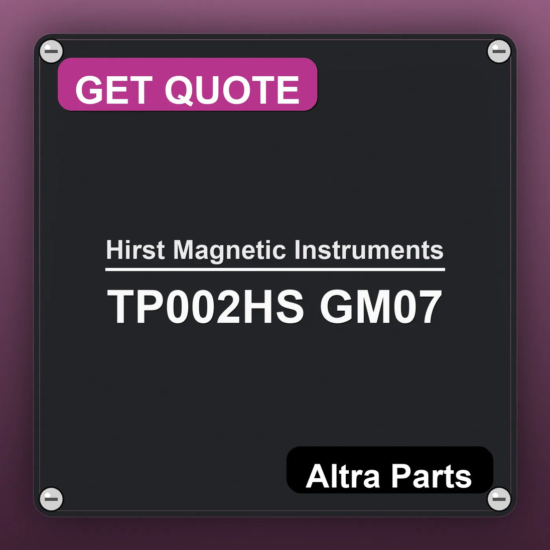 Hirst Magnetic Instruments TP002HS GM07 industrial nameplate style image – Altra Parts. GET QUOTE.