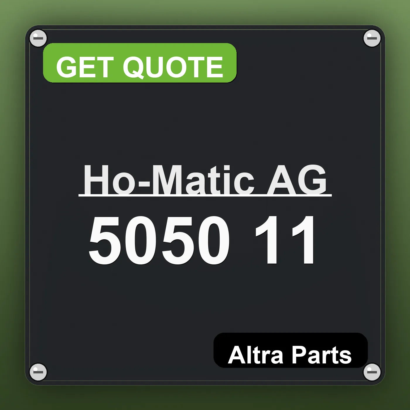 Ho-Matic AG 5050 11 industrial nameplate style image – Altra Parts. GET QUOTE.