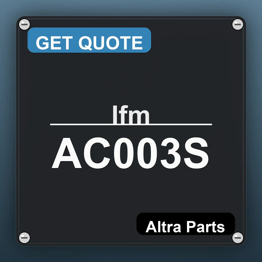 Ifm AC003S industrial nameplate style image – Altra Parts. GET QUOTE.