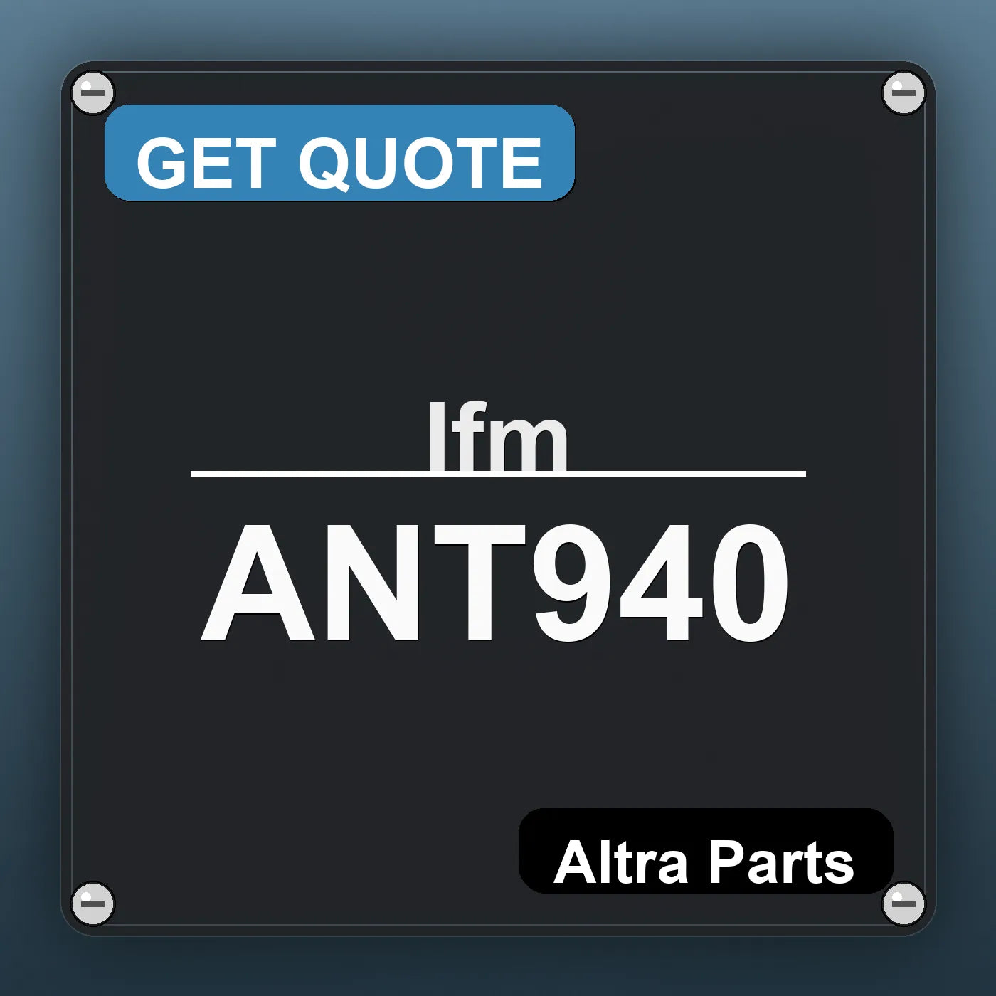 Ifm ANT940 industrial nameplate style image – Altra Parts. GET QUOTE.