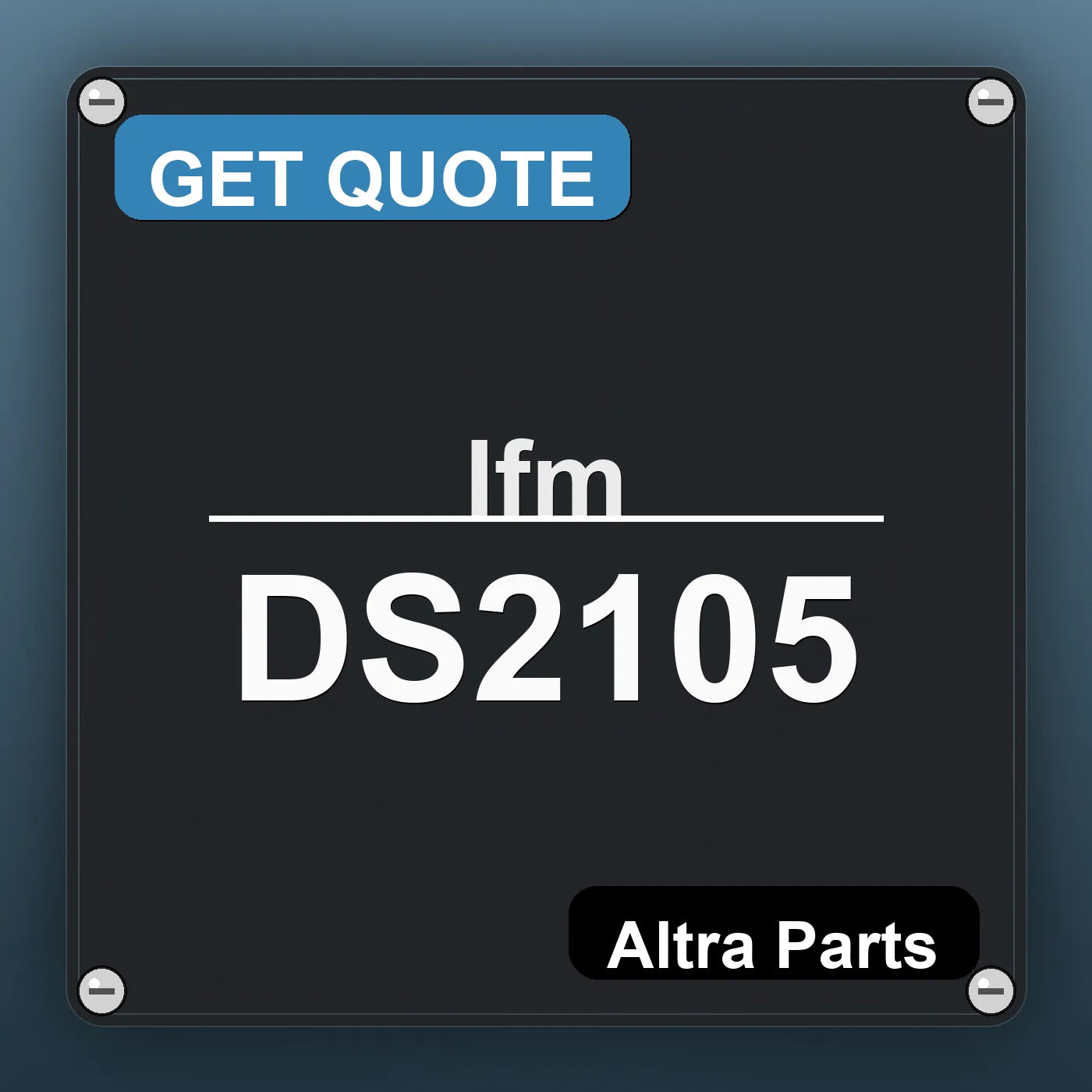 Ifm DS2105 industrial nameplate style image – Altra Parts. GET QUOTE.