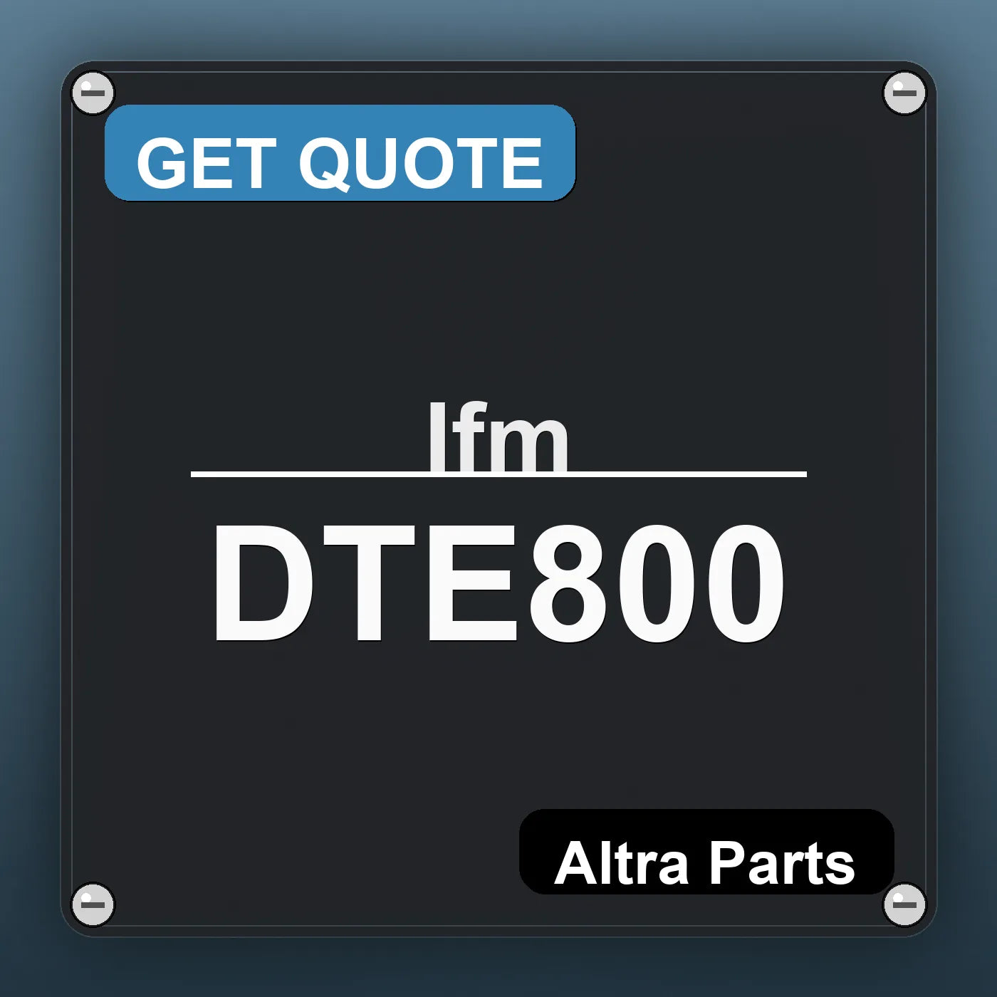 Ifm DTE800 industrial nameplate style image – Altra Parts. GET QUOTE.