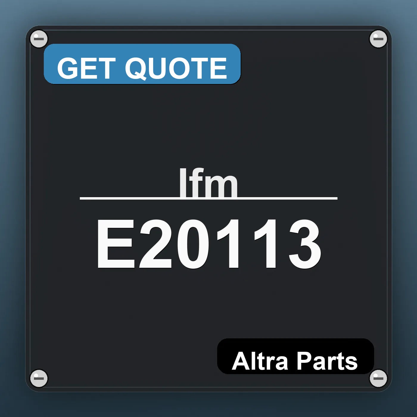 Ifm E20113 industrial nameplate style image – Altra Parts. GET QUOTE.