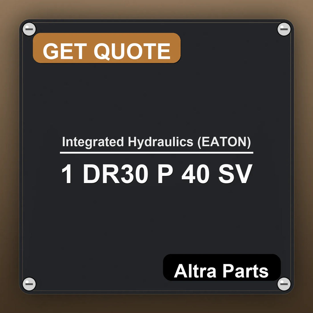 Integrated Hydraulics (EATON) 1 DR30 P 40 SV industrial nameplate style image – Altra Parts. GET QUOTE.