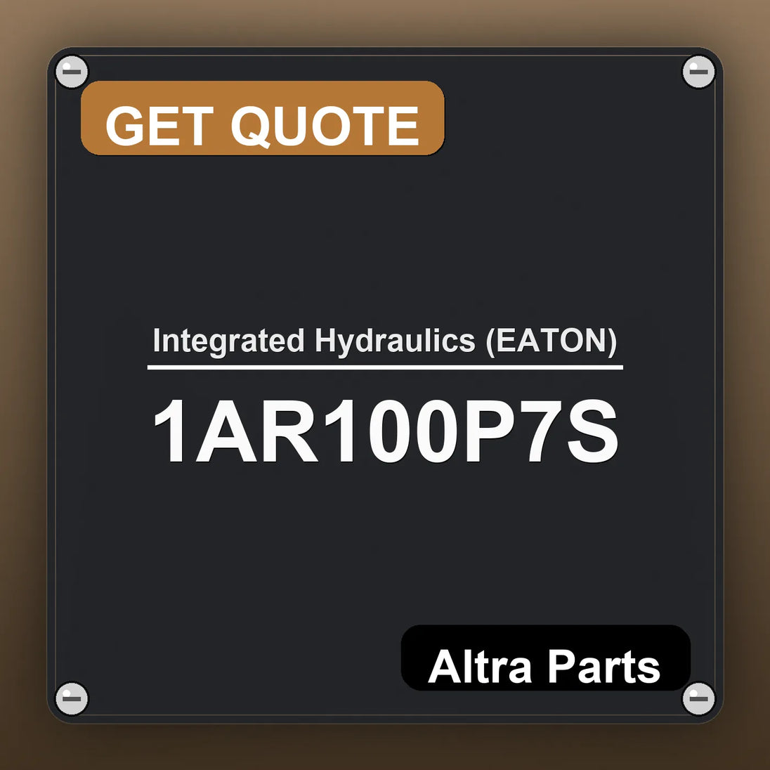 Integrated Hydraulics (EATON) 1AR100P7S industrial nameplate style image – Altra Parts. GET QUOTE.