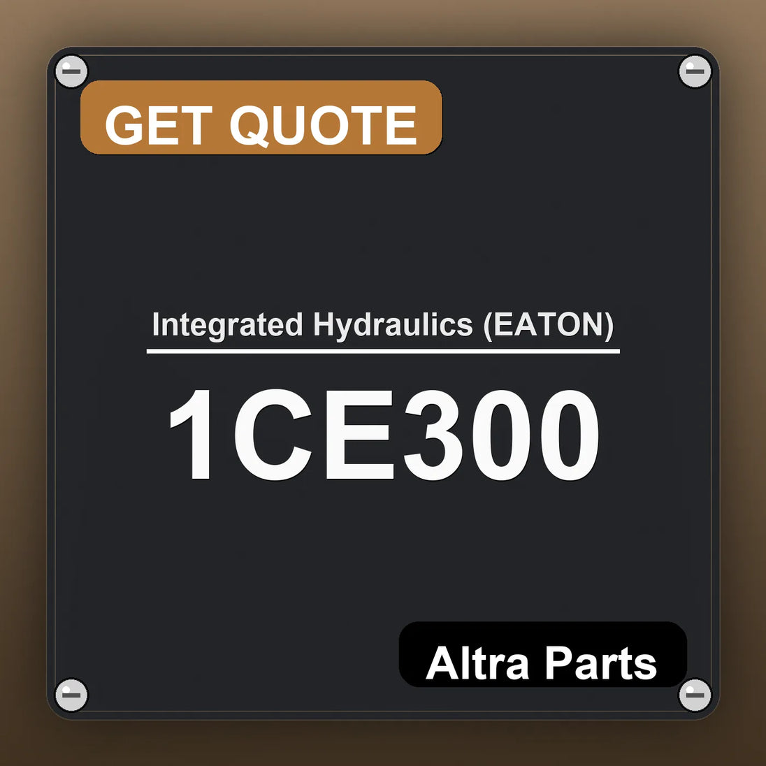 Integrated Hydraulics (EATON) 1CE300 industrial nameplate style image – Altra Parts. GET QUOTE.