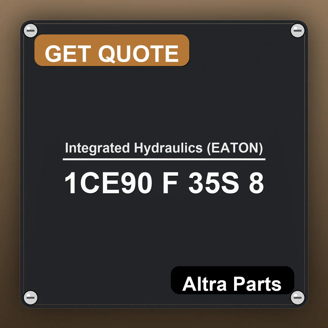 Integrated Hydraulics (EATON) 1CE90 F 35S 8 industrial nameplate style image – Altra Parts. GET QUOTE.