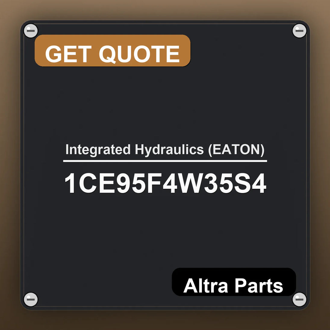 Integrated Hydraulics (EATON) 1CE95F4W35S4 industrial nameplate style image – Altra Parts. GET QUOTE.