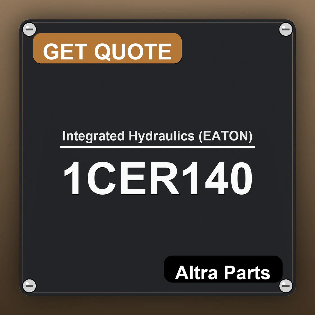 Integrated Hydraulics (EATON) 1CER140 industrial nameplate style image – Altra Parts. GET QUOTE.