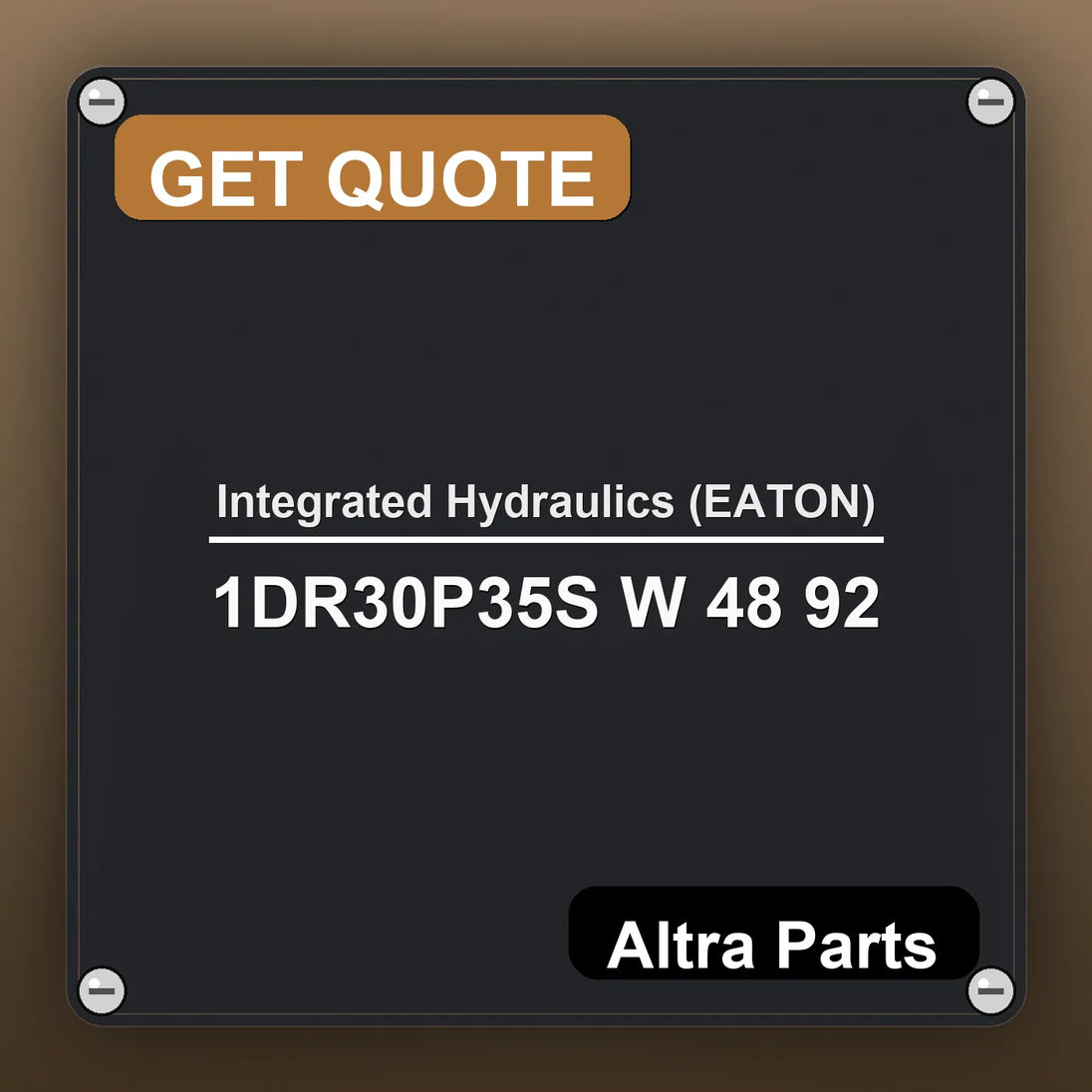 Integrated Hydraulics (EATON) 1DR30P35S W 48 92 industrial nameplate style image – Altra Parts. GET QUOTE.