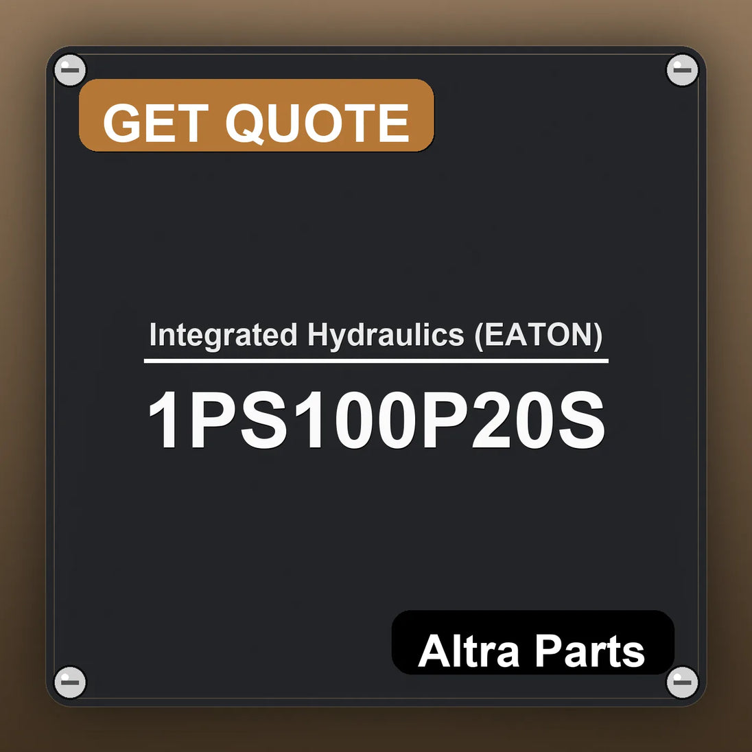 Integrated Hydraulics (EATON) 1PS100P20S industrial nameplate style image – Altra Parts. GET QUOTE.