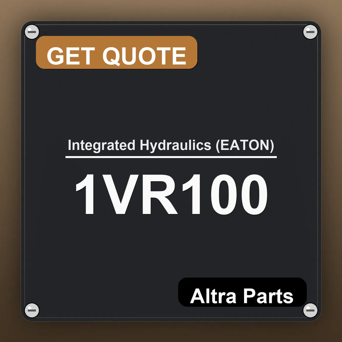 Integrated Hydraulics (EATON) 1VR100 industrial nameplate style image – Altra Parts. GET QUOTE.