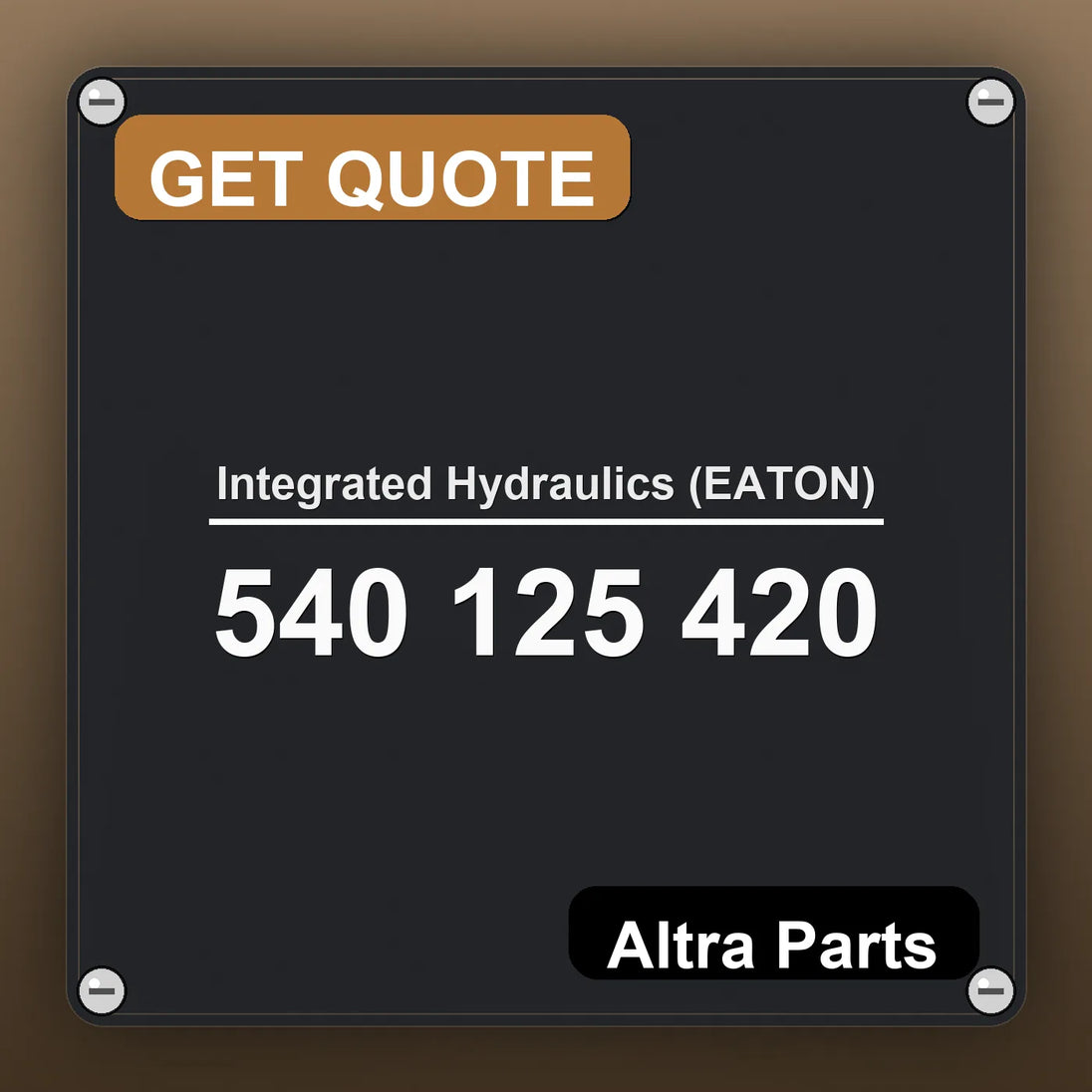 Integrated Hydraulics (EATON) 540 125 420 industrial nameplate style image – Altra Parts. GET QUOTE.
