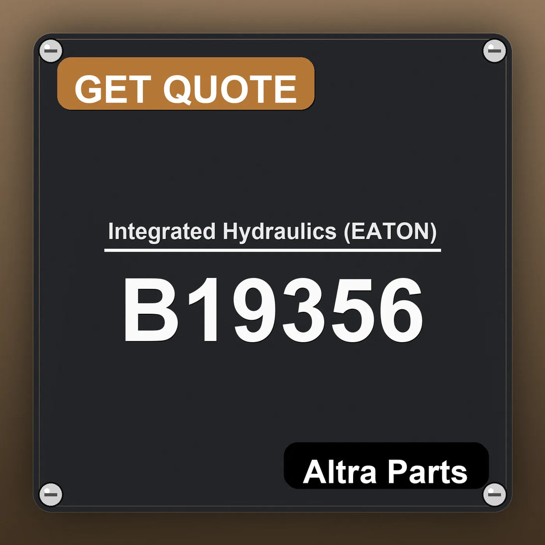 Integrated Hydraulics (EATON) B19356 industrial nameplate style image – Altra Parts. GET QUOTE.