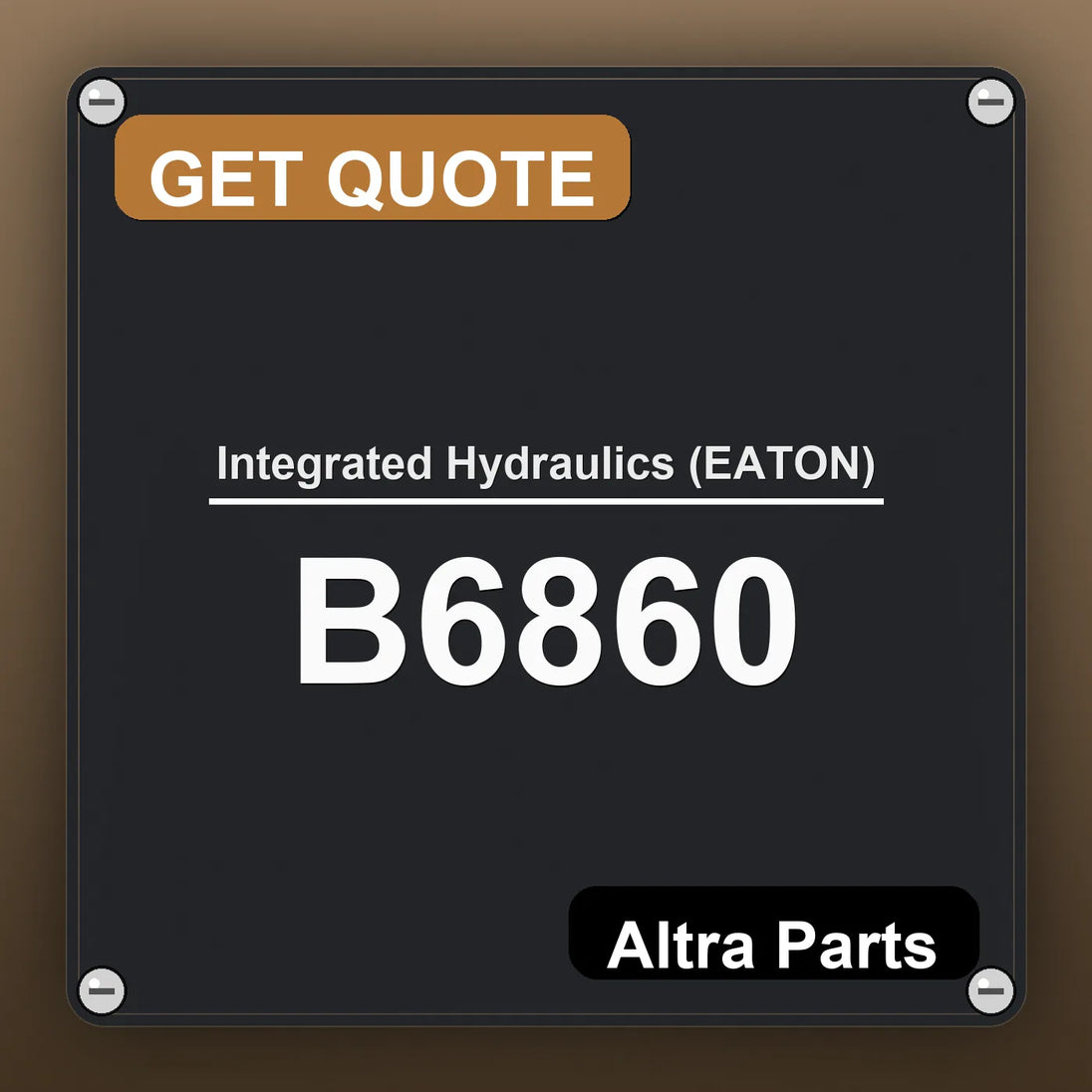 Integrated Hydraulics (EATON) B6860 industrial nameplate style image – Altra Parts. GET QUOTE.