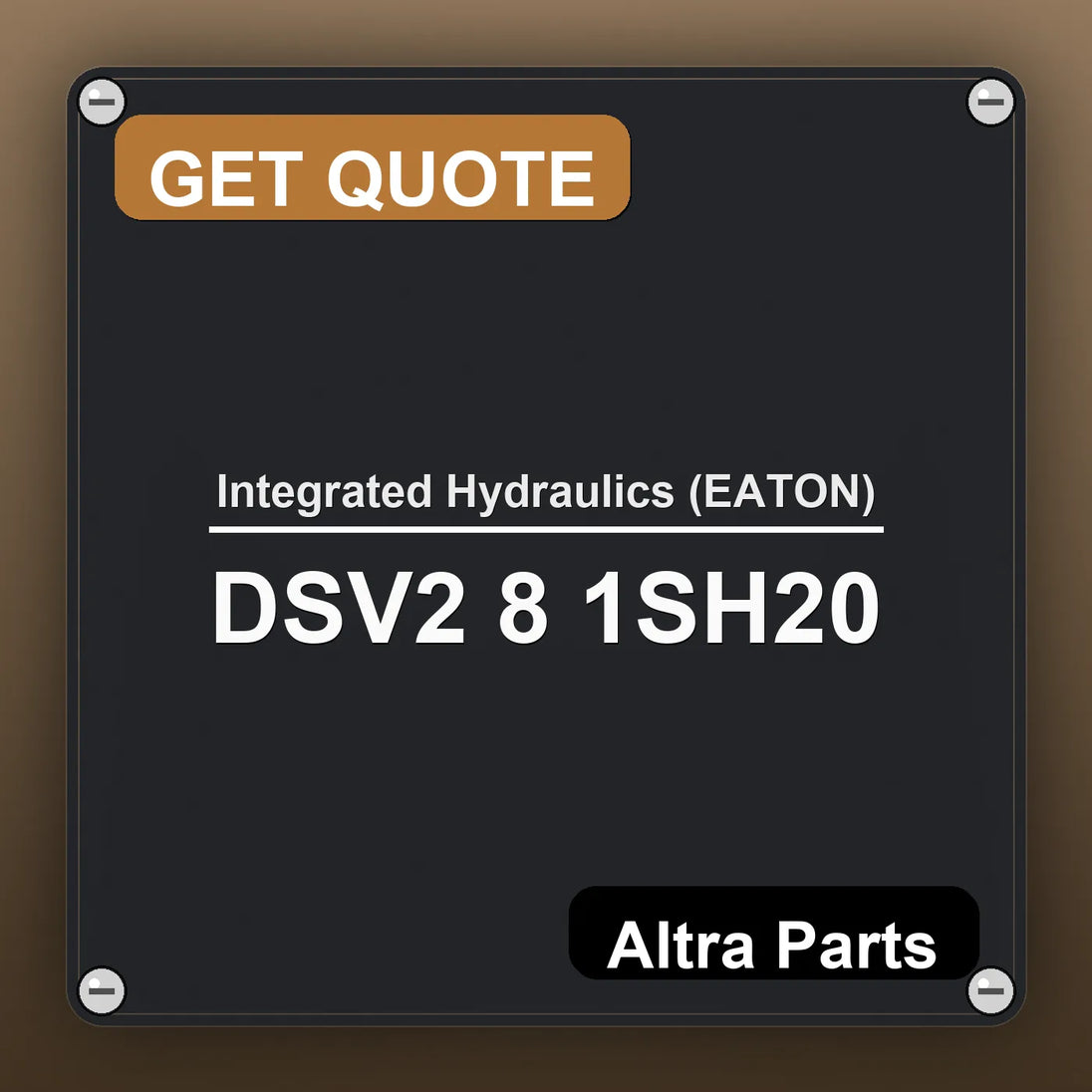 Integrated Hydraulics (EATON) DSV2 8 1SH20 industrial nameplate style image – Altra Parts. GET QUOTE.