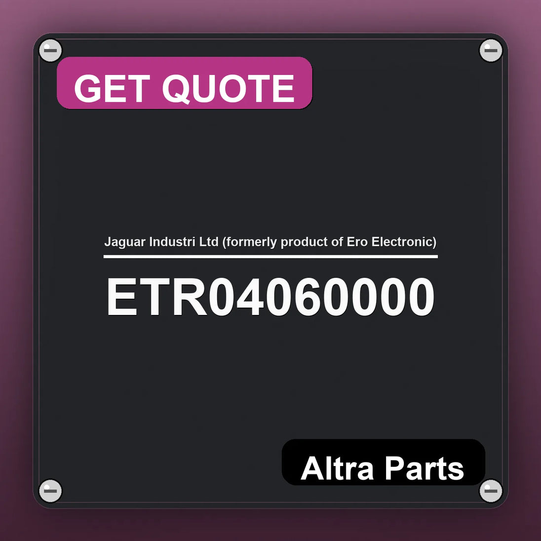 Jaguar Industri Ltd (formerly product of Ero Electronic) ETR04060000 industrial nameplate style image – Altra Parts. GET…