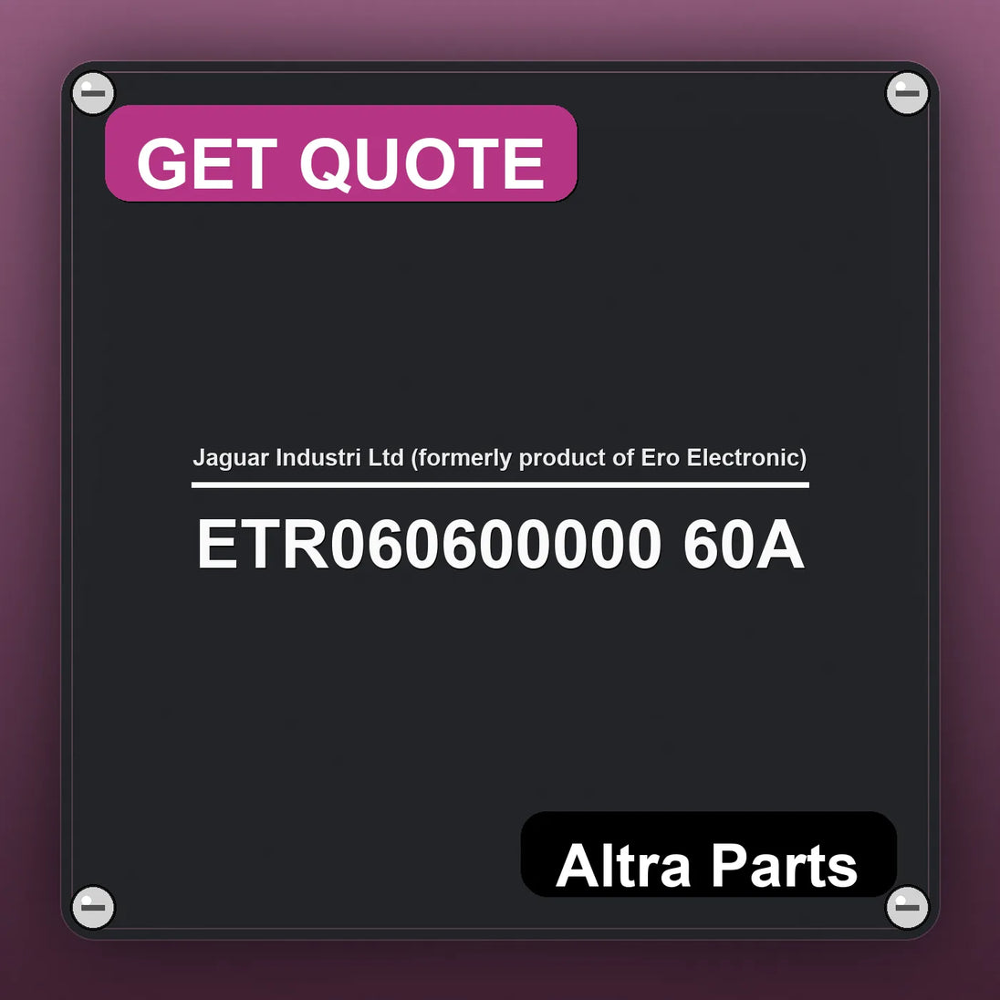 Jaguar Industri Ltd (formerly product of Ero Electronic) ETR060600000 60A industrial nameplate style image – Altra Parts…