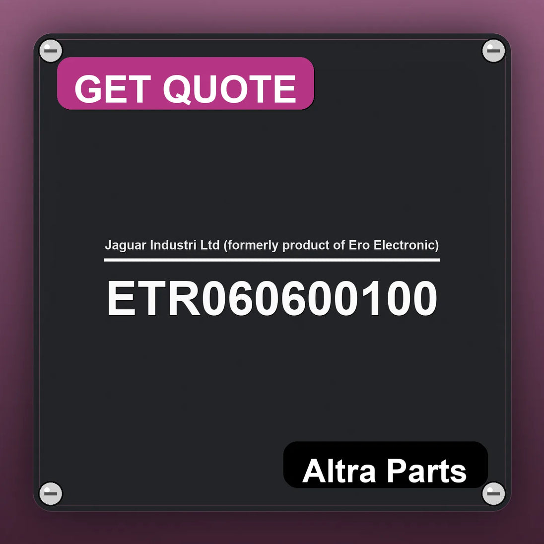 Jaguar Industri Ltd (formerly product of Ero Electronic) ETR060600100 industrial nameplate style image – Altra Parts. GE…