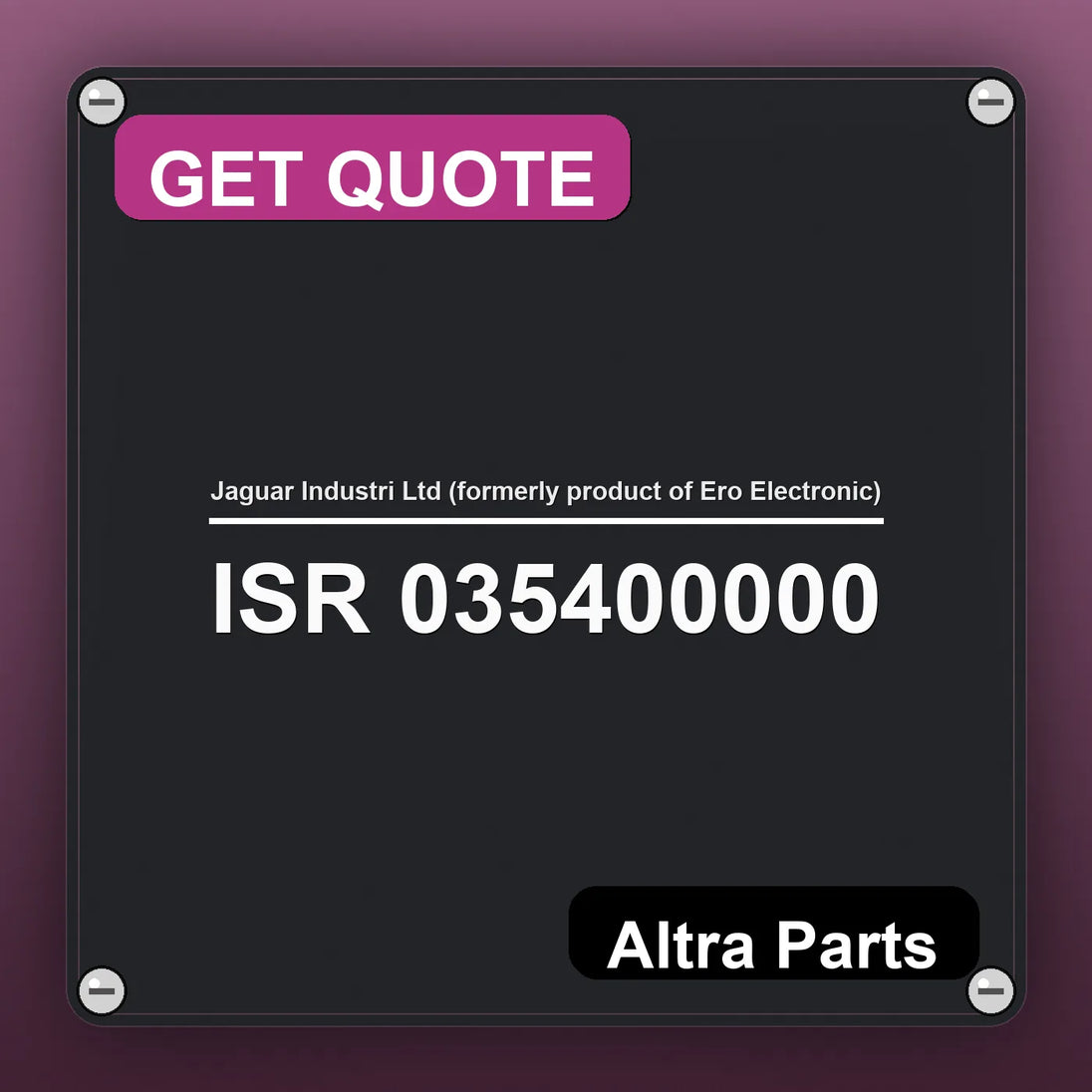 Jaguar Industri Ltd (formerly product of Ero Electronic) ISR 035400000 industrial nameplate style image – Altra Parts. G…