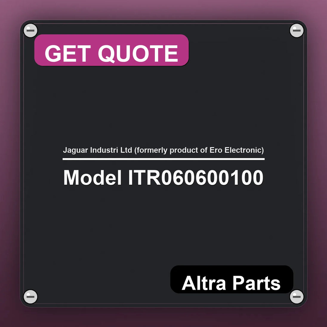 Jaguar Industri Ltd (formerly product of Ero Electronic) Model ITR060600100 industrial nameplate style image – Altra Par…