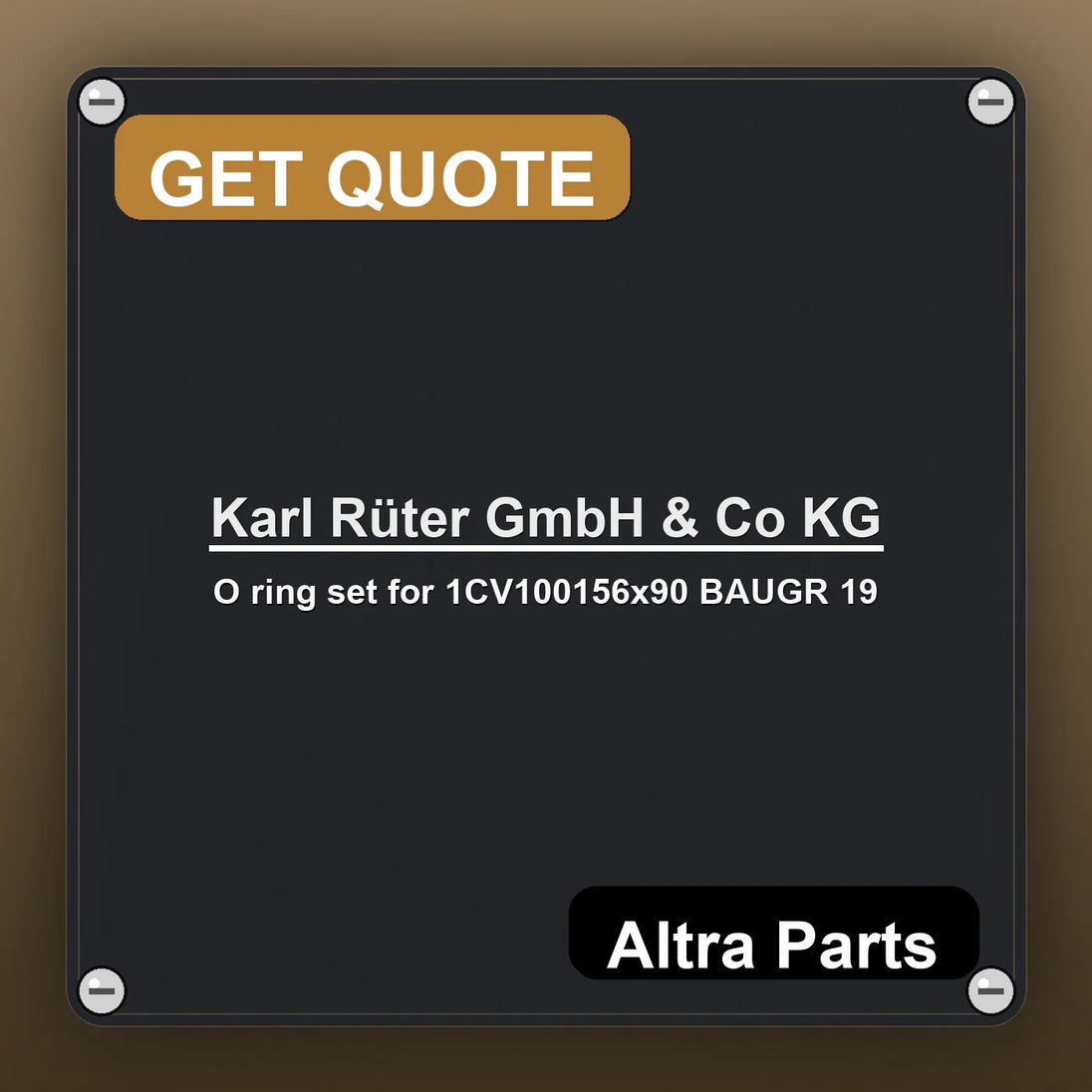 Karl Rüter GmbH & Co KG O ring set for 1CV100156x90 BAUGR 19 industrial nameplate style image – Altra Parts. GET QUOTE.