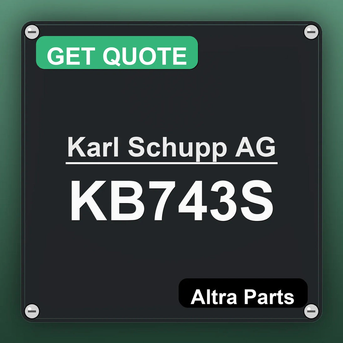 Karl Schupp AG KB743S industrial nameplate style image – Altra Parts. GET QUOTE.