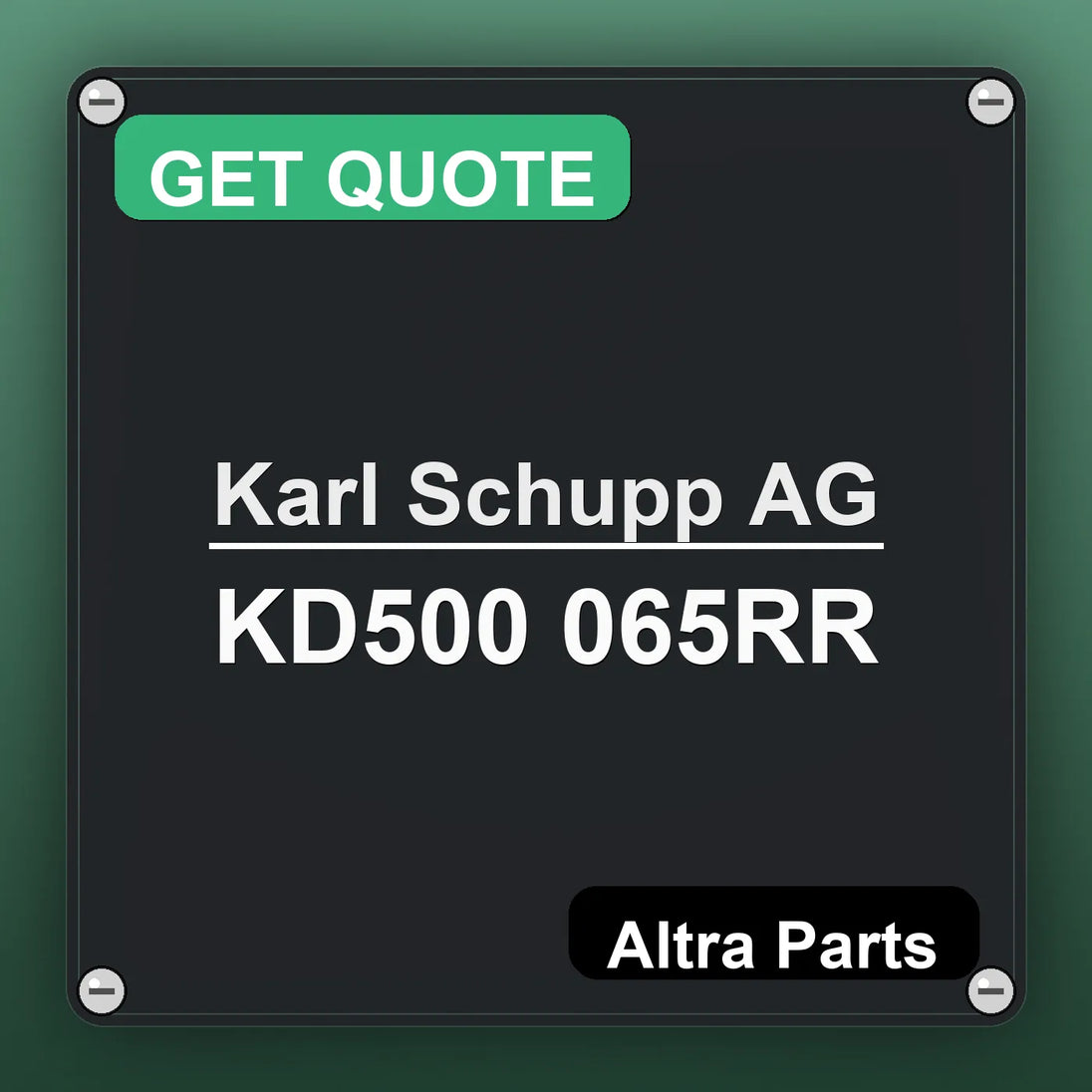 Karl Schupp AG KD500 065RR industrial nameplate style image – Altra Parts. GET QUOTE.