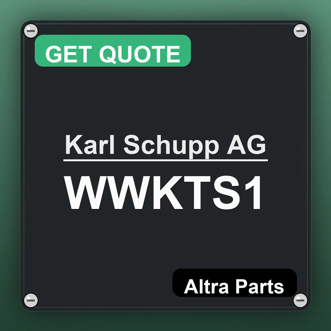 Karl Schupp AG WWKTS1 industrial nameplate style image – Altra Parts. GET QUOTE.