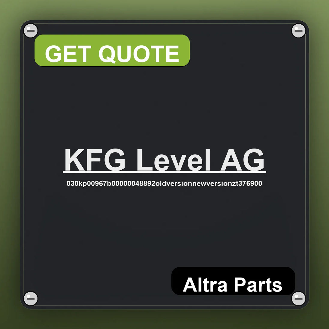 KFG Level AG 030kp00967b00000048892oldversionnewversionzt376900 industrial nameplate style image – Altra Parts. GET QUOT…