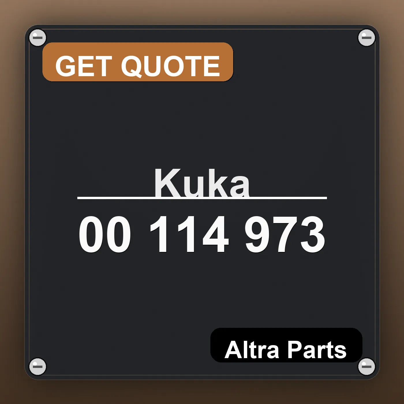 Kuka 00 114 973 industrial nameplate style image – Altra Parts. GET QUOTE.