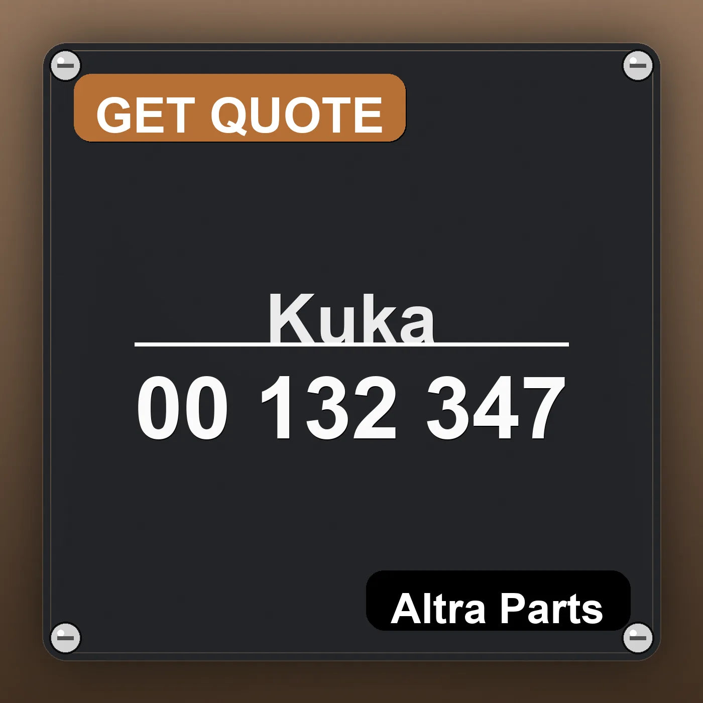 Kuka 00 132 347 industrial nameplate style image – Altra Parts. GET QUOTE.