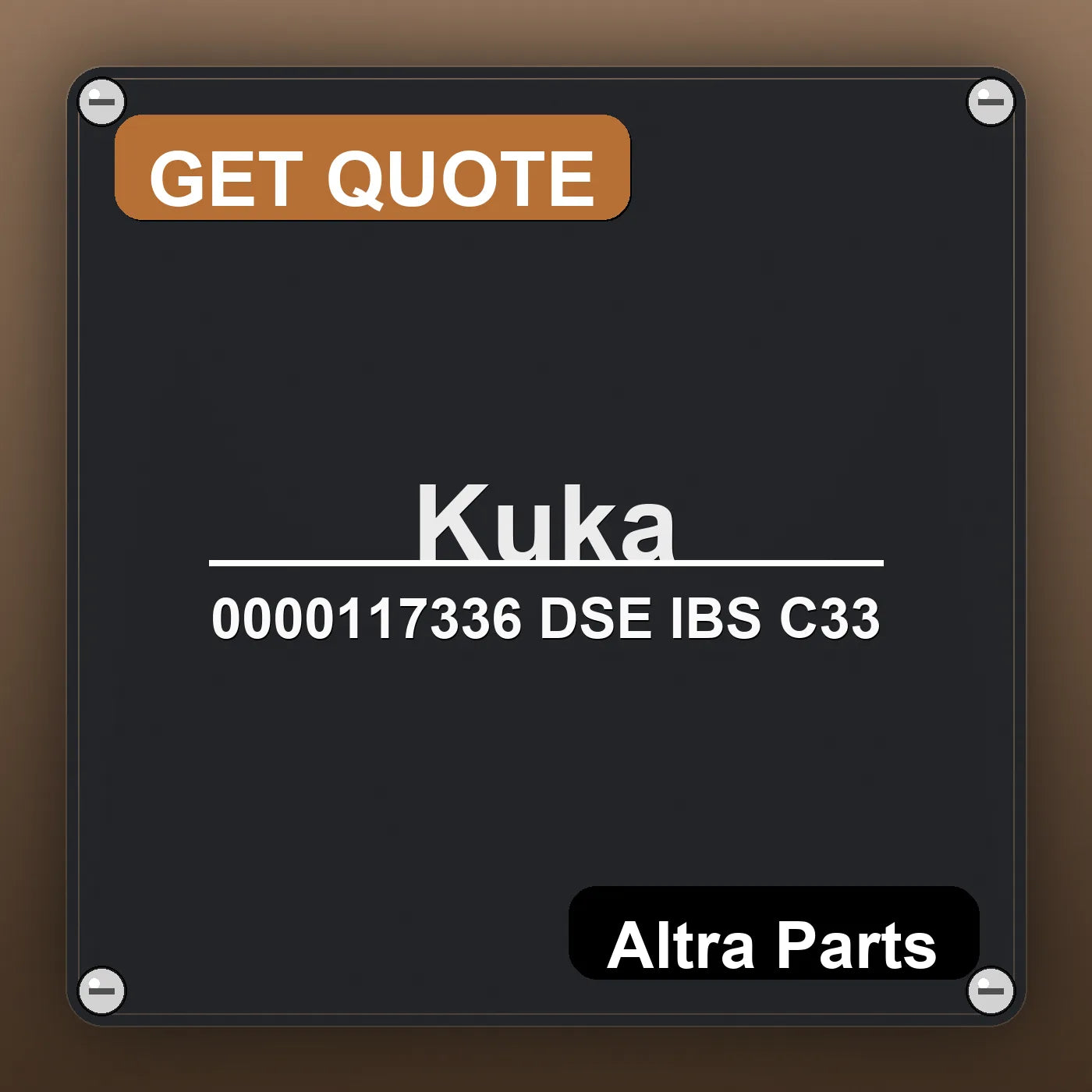 Kuka 0000117336 DSE IBS C33 industrial nameplate style image – Altra Parts. GET QUOTE.